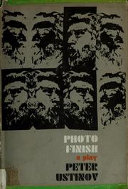 Cover of: Photo finish: an adventure in biography in three acts