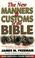 Cover of: The New Manners & Customs of the Bible