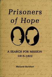 Cover of: Prisoners of hope: a search for mission, 1815-1822