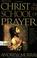 Cover of: With Christ in the school of prayer