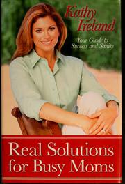 Real solutions for busy moms by Kathy Ireland