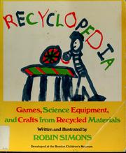 Cover of: Recyclopedia: games, science equipment, and crafts from recycled materials