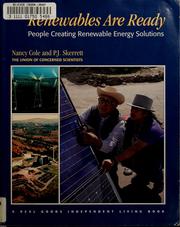 Cover of: Renewables are ready--people creating renewable energy solutions by Nancy Cole