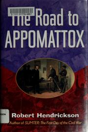 Cover of: The road to Appomattox