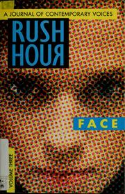 Cover of: Rush hour: Face : a journal of contemporary voices