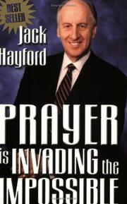 Cover of: Prayer Is Invading the Impossible
