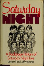 Cover of: Saturday night: a backstage history of Saturday night live