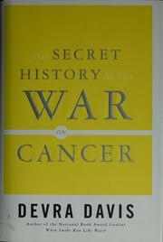 Cover of: The secret history of the war on cancer