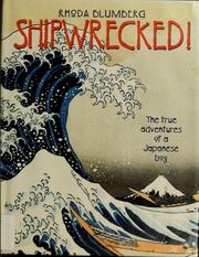 Cover of: Shipwrecked!: the true adventures of a Japanese boy