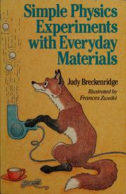 Cover of: Simple physics experiments with everyday materials by Judy Breckenridge