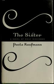 Cover of: The sister: a novel of Emily Dickinson