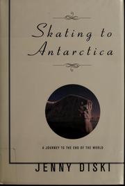 Cover of: Skating to Antarctica by Jenny Diski