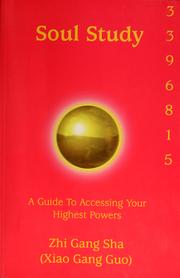Cover of: Soul study: a guide to accessing your highest powers