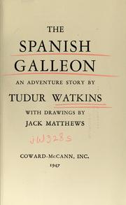 Cover of: The Spanish galleon: an adventure story