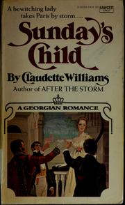 Cover of: Sunday's child by Claudette Williams