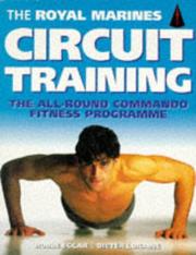 The Royal Marines circuit training : the all-round commando fitness programme