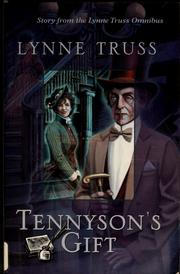 Tennyson's gift by Lynne Truss