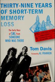 Thirty-nine years of short-term memory loss by Tom Davis