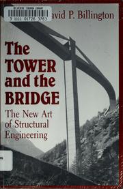 The tower and the bridge by David P. Billington