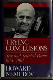 Cover of: Trying conclusions: new and selected poems, 1961-1991
