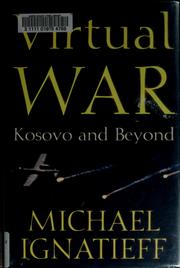 Cover of: Virtual war by Michael Ignatieff