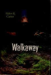Cover of: Walkaway by Alden R. Carter