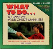Cover of: What to do-- to improve your child's manners