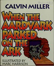 Cover of: When the aardvark parked on the ark by Calvin Miller