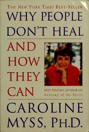 Cover of: Why people don't heal and how they can