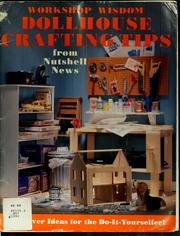 Cover of: Workshop wisdom: dollhouse crafting tips from Nutshell news