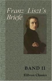 Cover of: Letters of Franz Liszt. by Franz Liszt