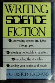 Cover of: Writing science fiction by Christopher Evans