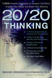 Cover of: 20/20 thinking: 1,000 powerful strategies to sharpen your mind, brighten your mood, and boost your memory