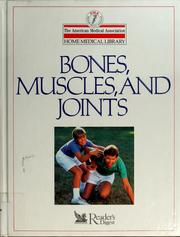 Cover of: The American Medical Association home medical library. Bones, muscles, and joints by Charles B. Clayman