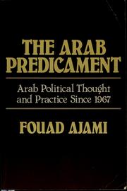 The Arab predicament by Fouad Ajami