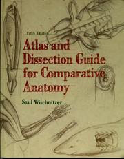 Cover of: Atlas and dissection guide for comparative anatomy by Saul Wischnitzer