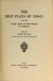 Cover of: The Best plays of 1920-21 and the year book of the drama in America