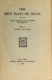 Cover of: The Best plays of 1925-26 and the year book of the drama in America