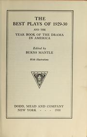Cover of: The best plays of 1929-30: and the year book of the drama in America