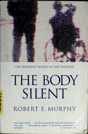 Cover of: The body silent by Robert Francis Murphy