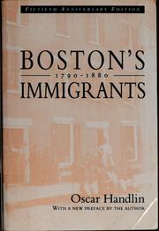 Cover of: Boston's immigrants, 1790-1880 by Oscar Handlin, Oscar Handlin