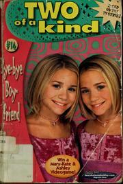 Cover of: Bye-bye boyfriend: starring Mary-Kate and Ashley!