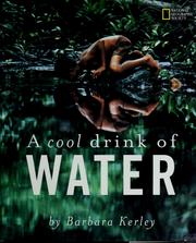 Cover of: A cool drink of water by Barbara Kerley