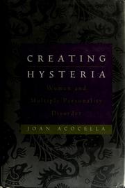 Cover of: Creating hysteria: women and multiple personality disorder