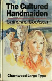 Cover of: The cultured handmaiden by Catherine Cookson
