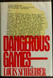 Dangerous games by Louis Schreiber