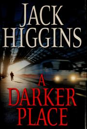 Cover of: A darker place by Jack Higgins