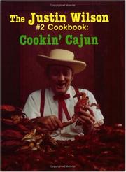 Cover of: The Justin Wilson #2 cookbook, Cookin' Cajun