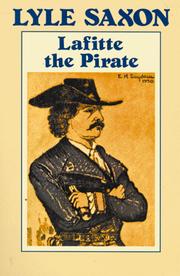Cover of: Lafitte the pirate by Lyle Saxon