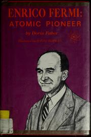 Cover of: Enrico Fermi: atomic pioneer